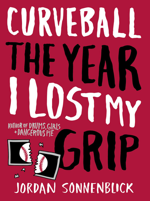 Curveball, the year I lost my grip [electronic resource]